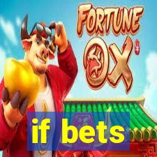 if bets